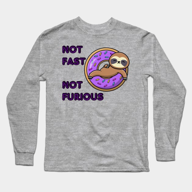 not fast not furious retirement shirt Long Sleeve T-Shirt by ThePawPrintShoppe